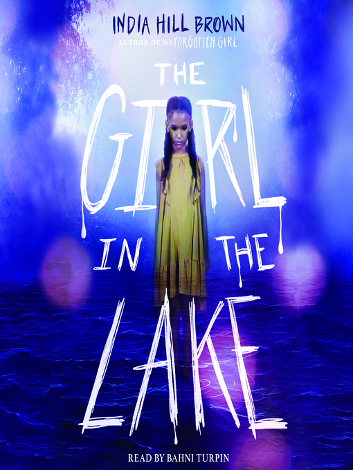 Title details for Girl in the Lake by India Hill Brown - Available